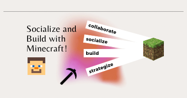 Socialize and Build With Minecraft