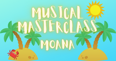 Musical Theatre Masterclass: Moana